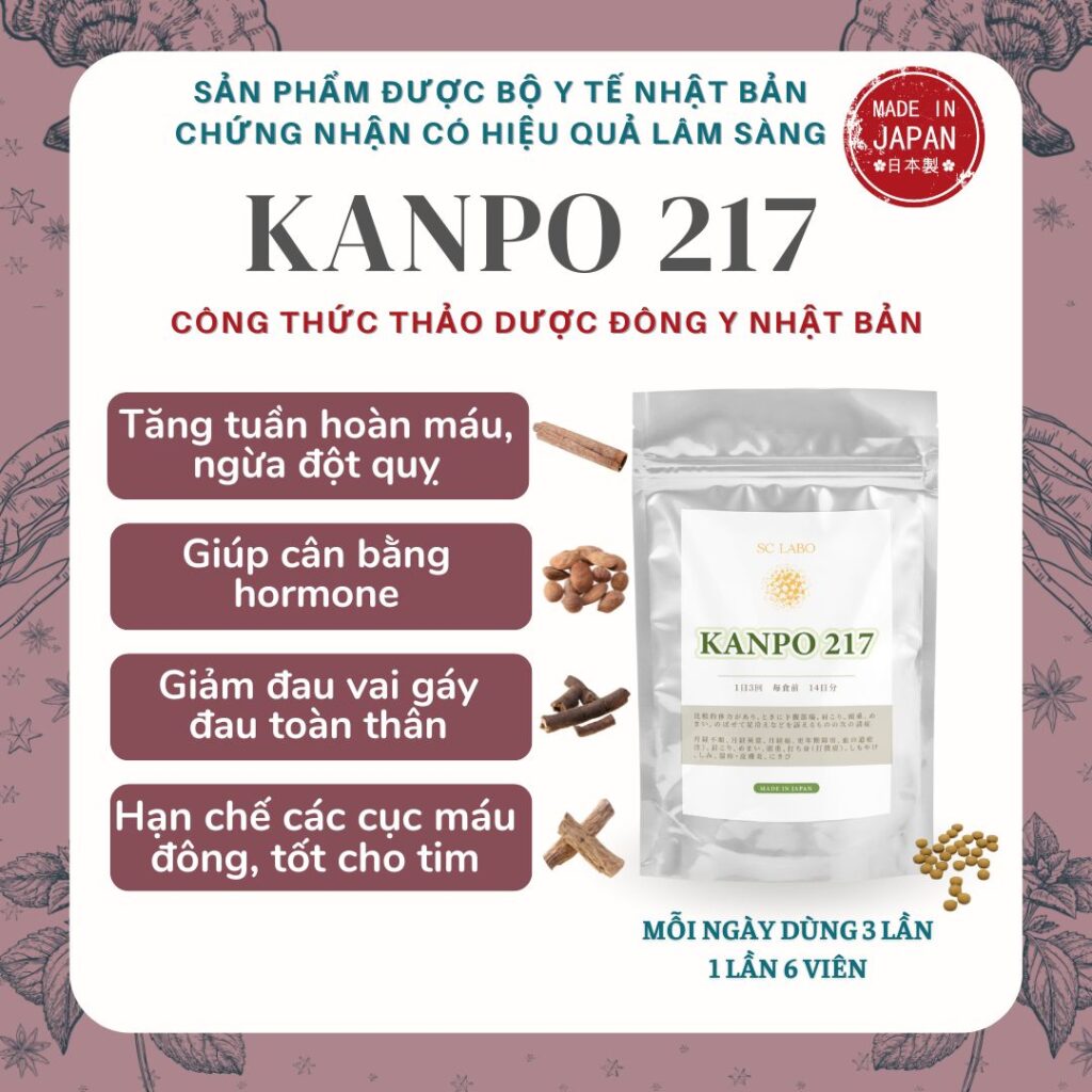KANPO 217 - Chân tay lạnh, đau bụng kinh, kinh nguyệt không đều, tê mỏi vai gáy